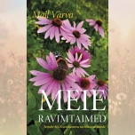 Raamat “Meie ravimtaimed”. Mall Värva. 2026
